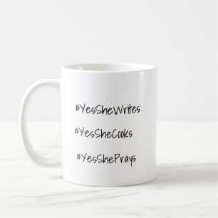 Yes She Can Hashtag Appreciation Mug