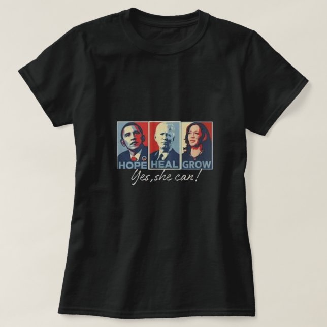 Yes she can Kamala Hope Heal Grow Harris Walz shir T-Shirt (Design Front)