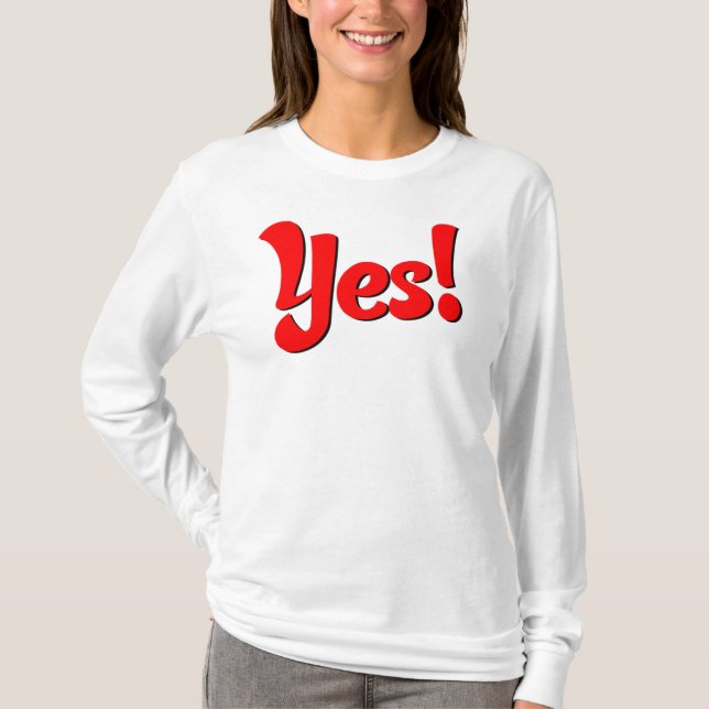 YES! T-Shirt (Front)