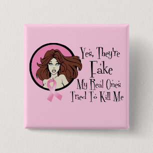 Yes They Are Fake Brunette Breast Cancer Survivor 15 Cm Square Badge