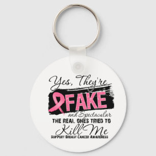 Yes Theyre Fake and Spectacular - Breast Cancer Key Ring