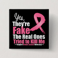 YES They're fake....My real ones tried to kill me