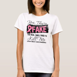 Yes Theyre Fake Real Ones (grunge) Breast Cancer T-Shirt