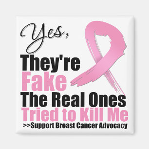 Yes Theyre Fake The Real Ones Tried To Kill Me Magnet