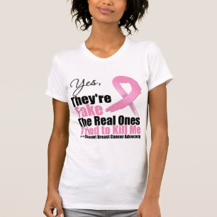 Yes Theyre Fake The Real Ones Tried To Kill Me T-Shirt