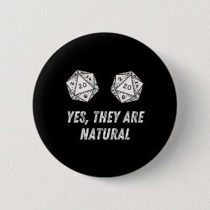 Yes They're Natural D20 20 Dice Funny Rpg Board Ga 6 Cm Round Badge