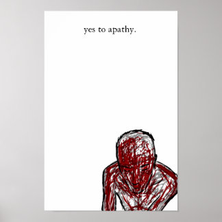 yes to apathy poster
