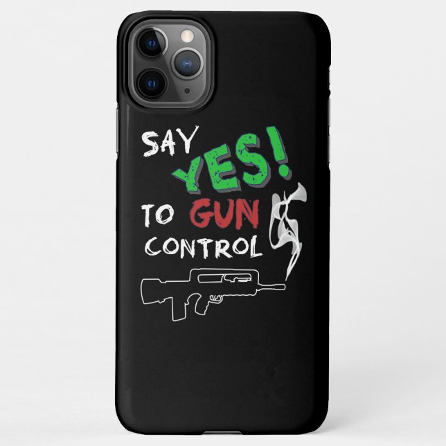 Yes to gun control  iPhone case (Back)