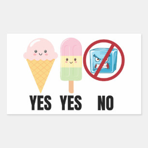 Yes To Ice Cream, No To ICE Rectangular Sticker