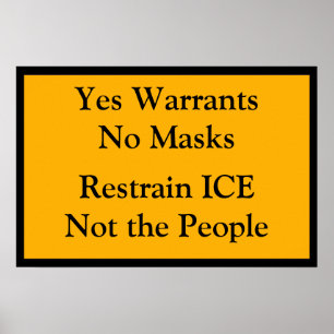 Yes Warrants No Masks Poster