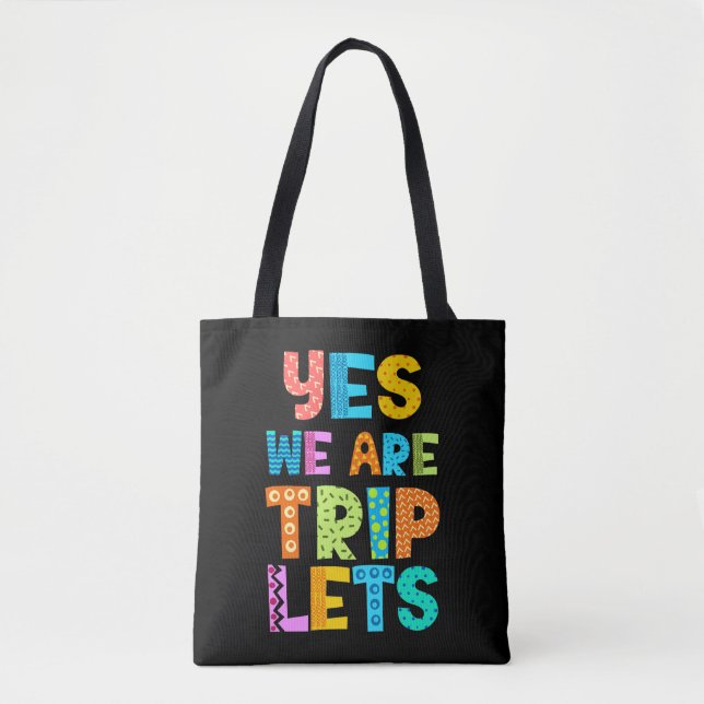 Yes We Are Triplets Tote Bag (Front)
