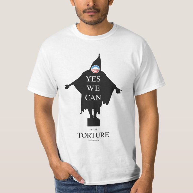 Yes We Can (cover up) Torture T-Shirt (Front)