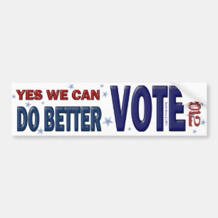 Yes, We Can Do Better: VOTE 2012 Bumper Sticker