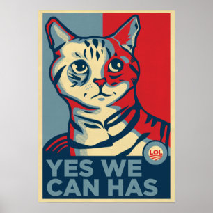 Yes We Can Has LOLCAT Print
