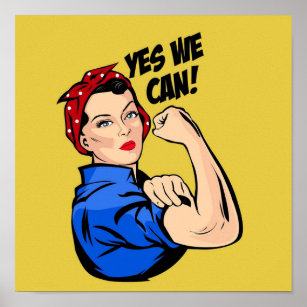 Yes We Can Rosie the Riveter sticker pillow tshirt Poster