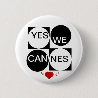 Yes We Cannes 6 Cm Round Badge
