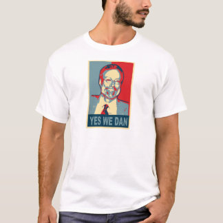 Yes We Dan T-Shirt