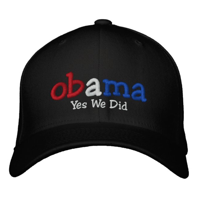 Yes We Did Barack Obama Embroidered Hat (Front)
