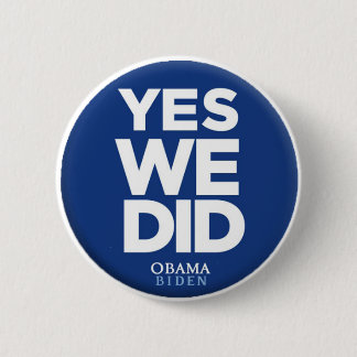 Yes We Did Button