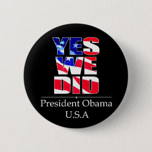 Yes We DID Flag -  Round Button