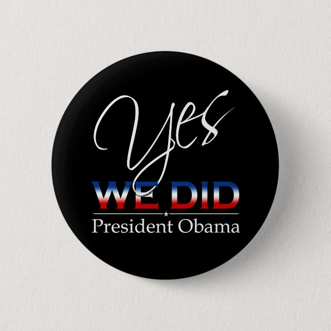 YES We Did Obama - Round Button (Front)