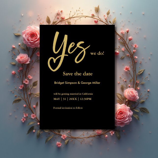 Yes We Do Black Gold Wedding save the date card (Creator Uploaded)