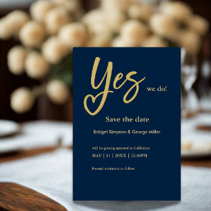 Yes We Do blue Gold wedding save the date card