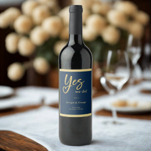 Yes We Do navy blue Gold wedding Wine Label
