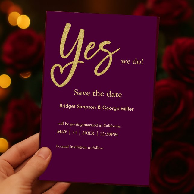 Yes We Do plum Gold wedding save the date card (Creator Uploaded)