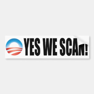 Yes We Scan - Anti Obama NSA Bumper Sticker