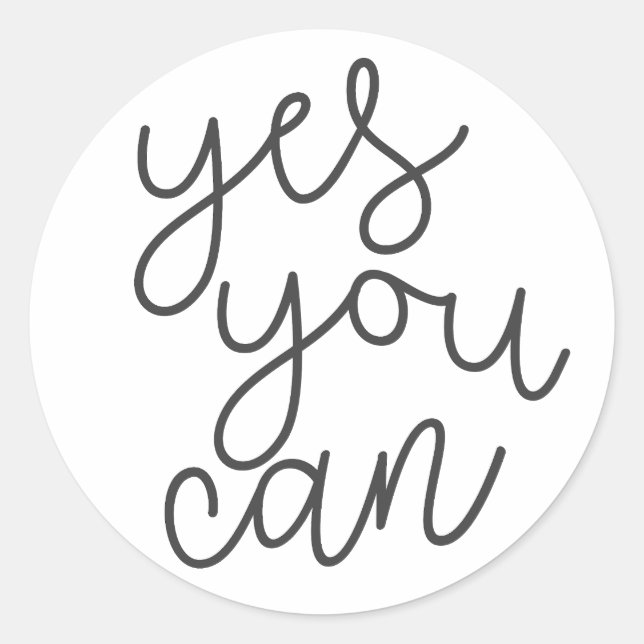 Yes You Can, Inspirational Quote Classic Round Sticker (Front)