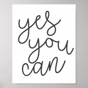 Yes You Can, Inspirational Quote Poster