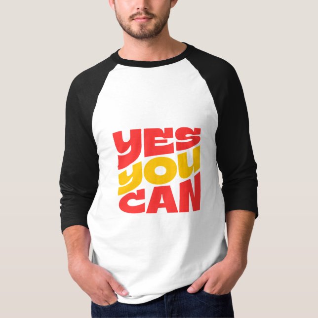 Yes You Can long sleeves motivational  T-Shirt (Front)