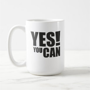 YES YOU CAN – Motivational Positive Quote Design Coffee Mug