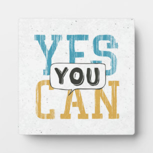Yes You Can Plaque