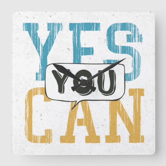 Yes You Can Square Wall Clock (Front)