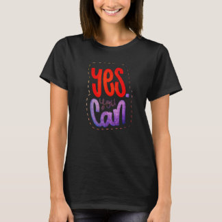 Yes You Can V1 T-Shirt