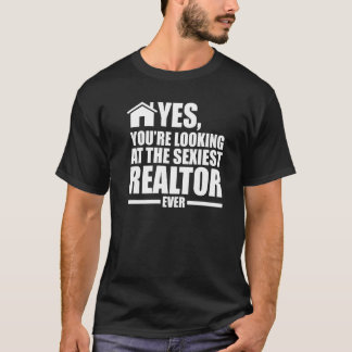 yes you're looking at realtor house real estate re T-Shirt