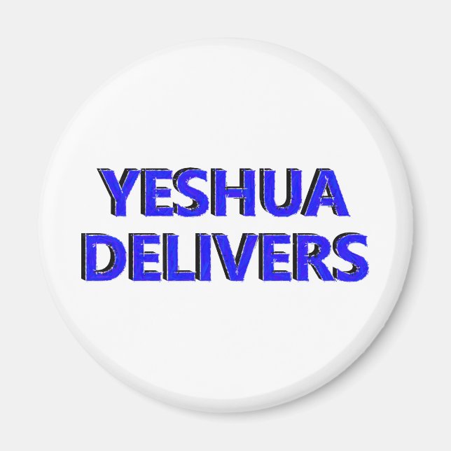 Yeshua Delivers Magnet (Front)