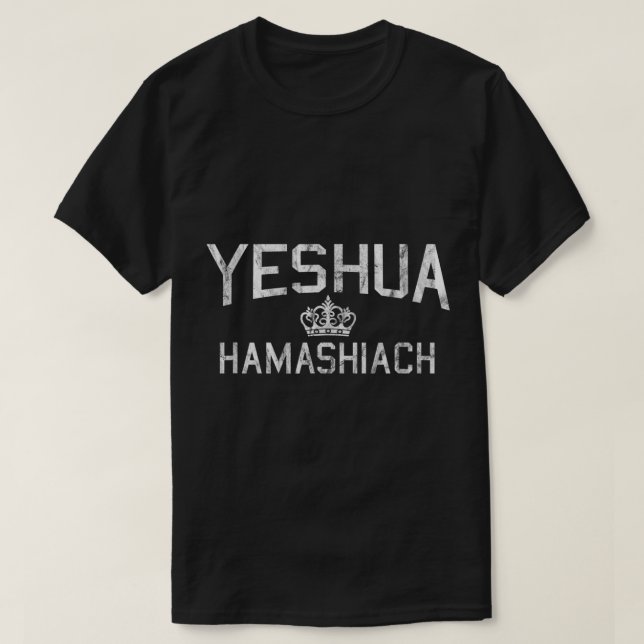 Yeshua Hamashiach Hebrew Jesus the Messiah  T-Shirt (Design Front)