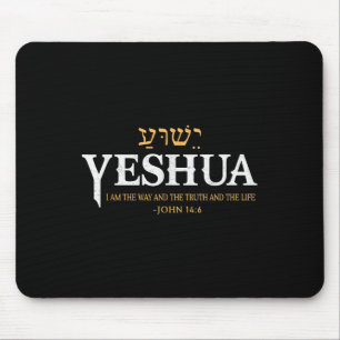 Yeshua Hebrew Name Jesus The Way Truth Life Christ Mouse Pad