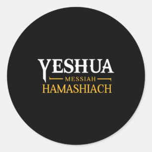 Yeshua Messiah Hamashiach Messianic Sabbath Christ Classic Round Sticker