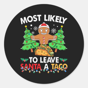 Yesterday I Really Wanted Tacos And Now I'm Eating Classic Round Sticker