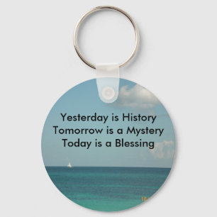 Yesterday is History Key Ring