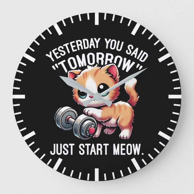 Yesterday You Said Tomorrow, Just Start Meow, Cute Large Clock (Front)