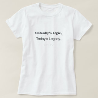 Yesterday's Logic Today's Legacy Women Coders T-Shirt