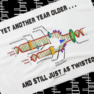 Yet Another Year Older Still Just As Twisted DNA Tea Towel