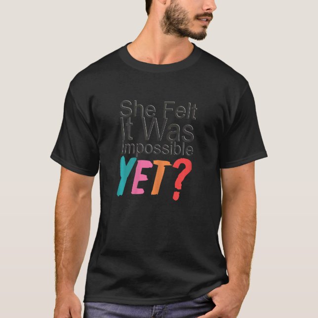 Yet Women's Rights Motivational Protest 2 T-Shirt (Front)