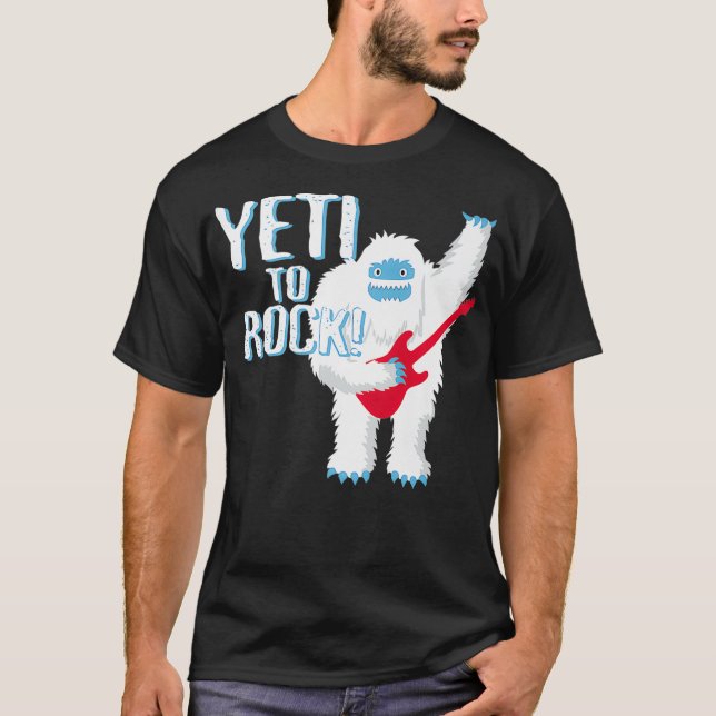 YETI to ROCK Tee Funny Ready To Rock  Roll Party T (Front)