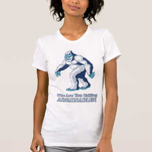 Yeti: Who are you calling Abominable?! T-Shirt